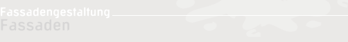 Fassaden - Fassadengestaltung
