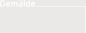 Gem&auml;lde