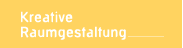 Kreative Raumgestaltung