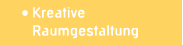 Kreative Raumgestaltung