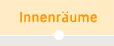 Innenr&auml;ume